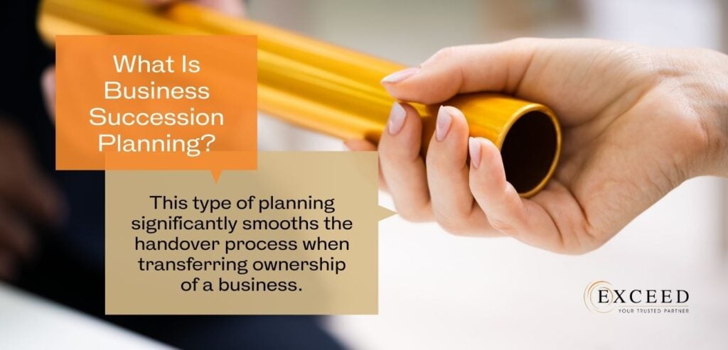 Business Succession Planning: Passing the torch to the next generation
